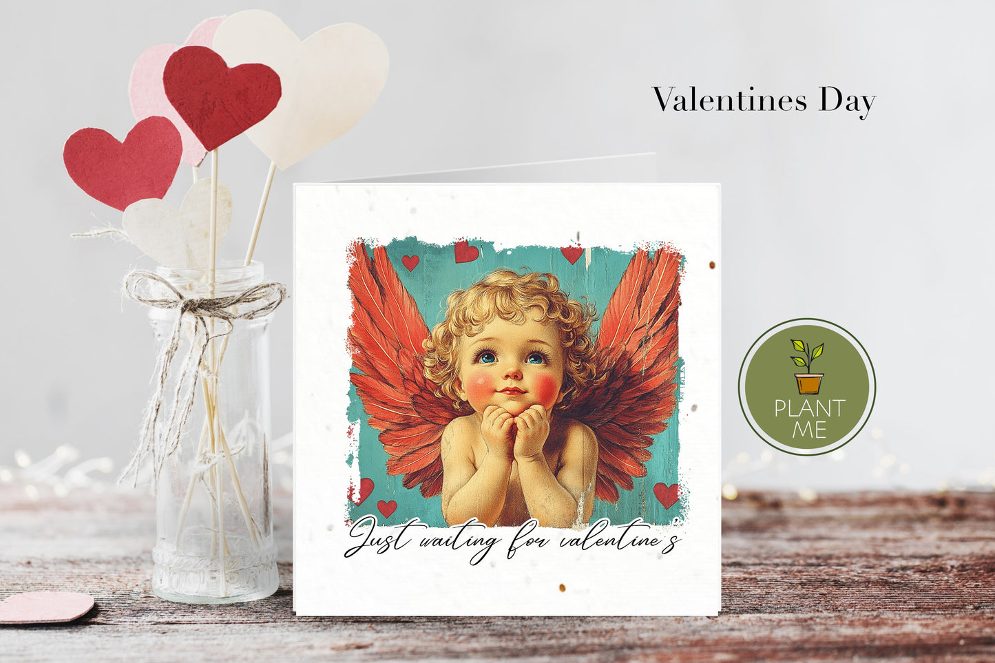 Valentine Day Card - "Just Waiting for Valentines"